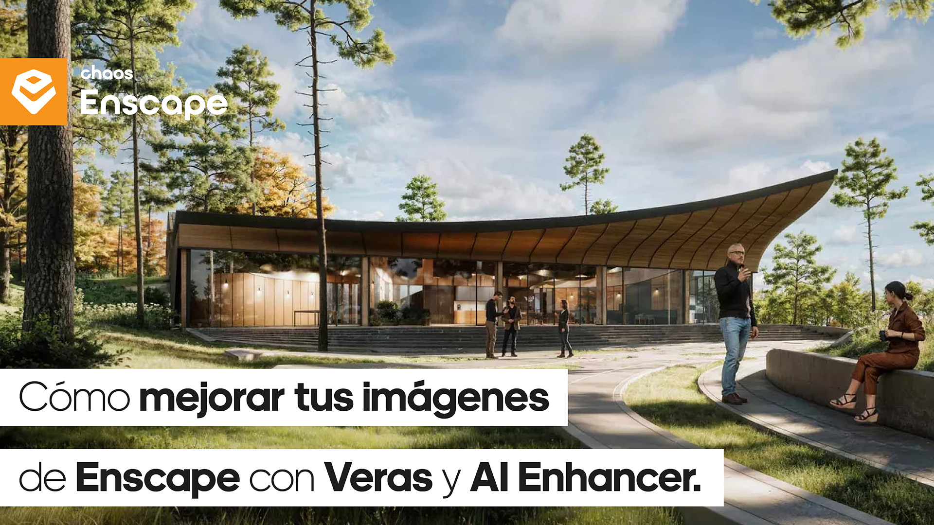 Cómo mejorar tus imágenes de Enscape con Veras y AI Enhancer.