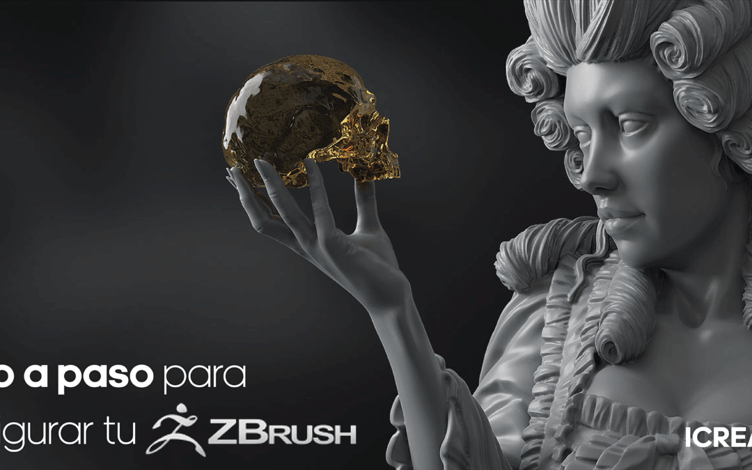 Paso a paso para configurar tu Zbrush